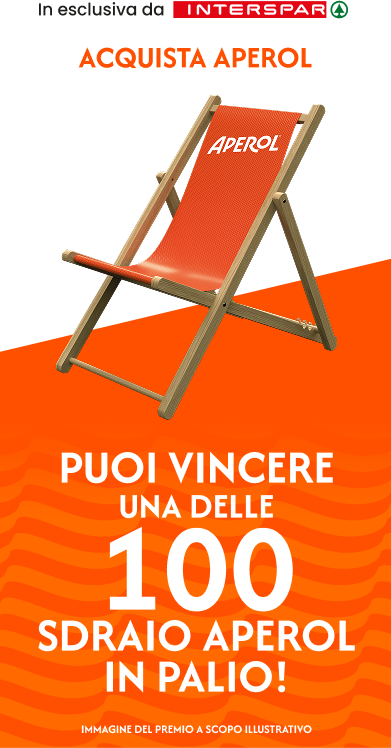 In esclusiva da Interspar Acquista Aperol. Puoi vincere una delle 100 sdraio Aperol in palio!